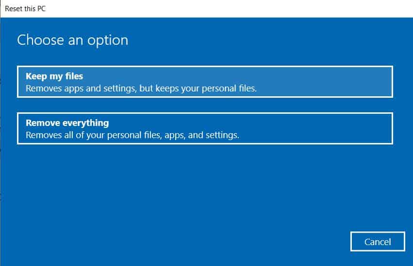 4. Windows 10 Reset 'Keep Files' or 'Remove Everything'